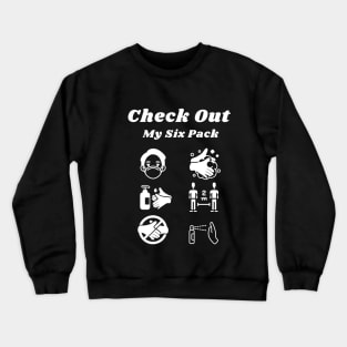 Protect yourself - Check out my six pack Edit Crewneck Sweatshirt